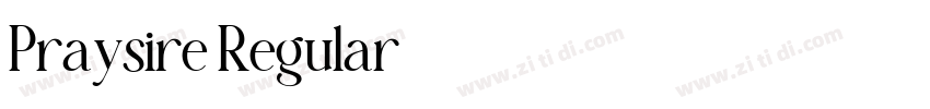 Praysire Regular字体转换 Praysire Regular字体转换